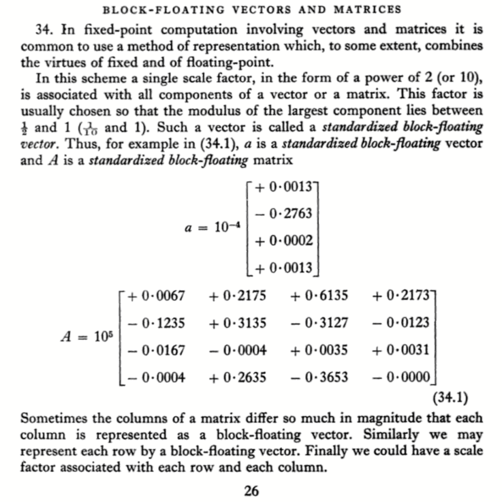 Paragraph 34, Block-floating vectors and matrices, from p. 26 of Wilkinson, URL in the adjacent text, illustrating recoding a vector using a common scale factor instead of a separate exponent per element.